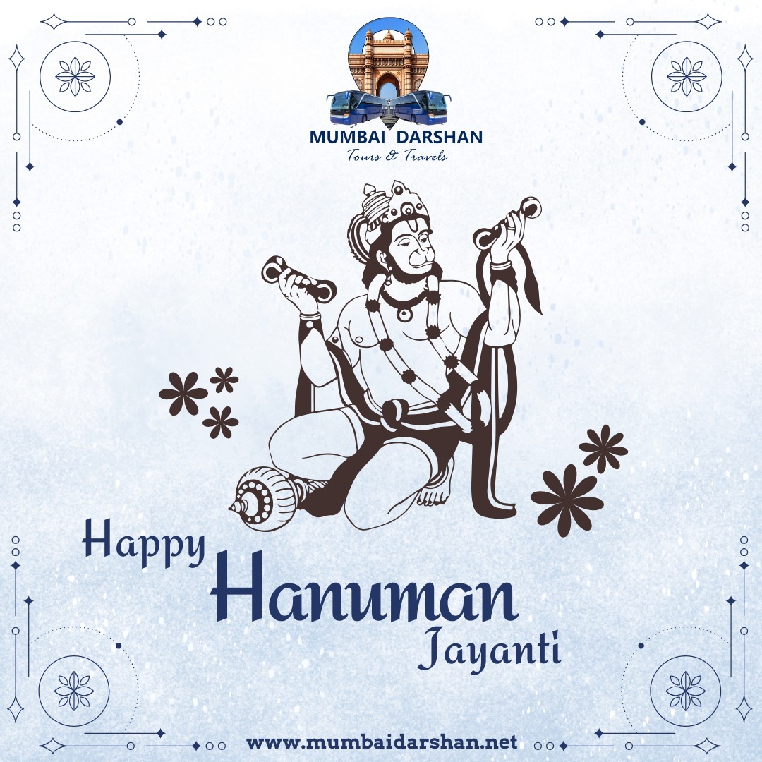 Happy Hanuman Jayanti from Mumbai Darshan Tours & Travels!