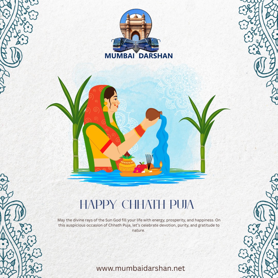 Mumbai Darshan wishes everyone a Happy Chhath Puja!