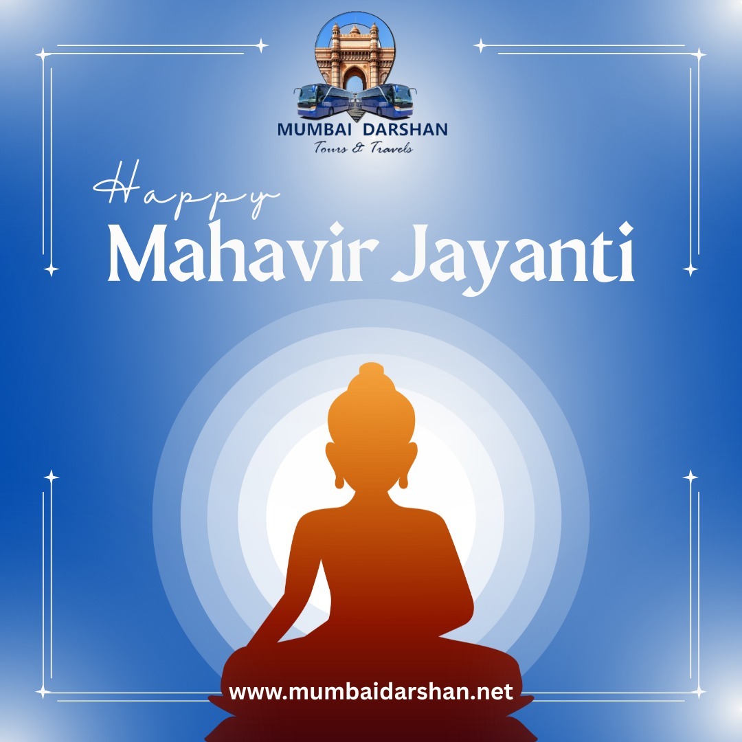  Happy Mahavir Jayanti from Mumbai Darshan Tours & Travels 